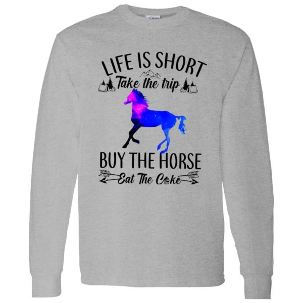 Life Is Short Take The Trip Buy The Horse Eat The Cake Camping Tent Shirt