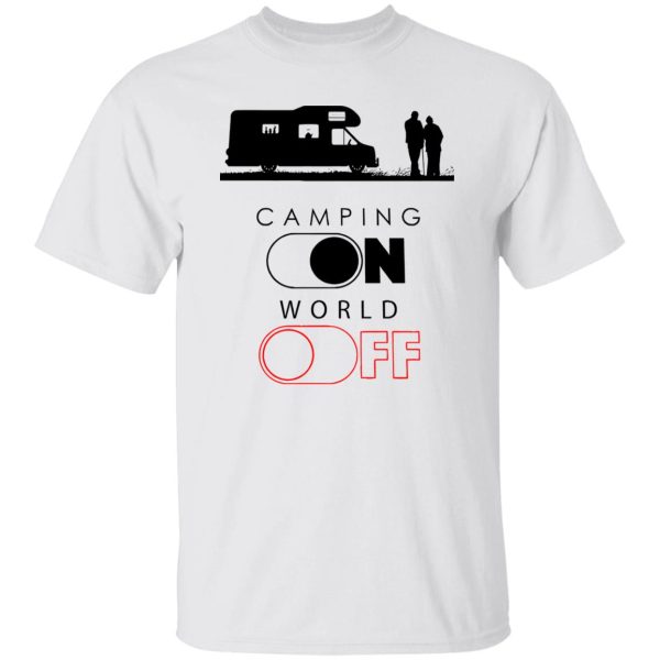 Camp Lover Shirt, Camping On World Off Shirt