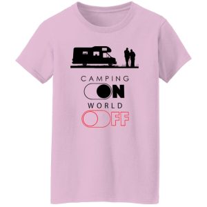 Camp Lover Shirt, Camping On World Off Shirt