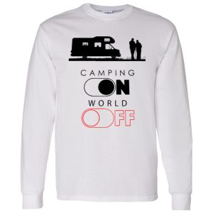 Camp Lover Shirt, Camping On World Off Shirt