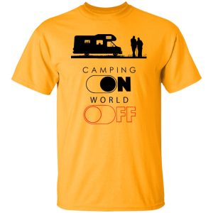 Camp Lover Shirt, Camping On World Off Shirt