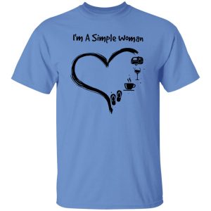 I’m A Simple Woman I Love Camping Wine Coffee And Flip Flops Shirt