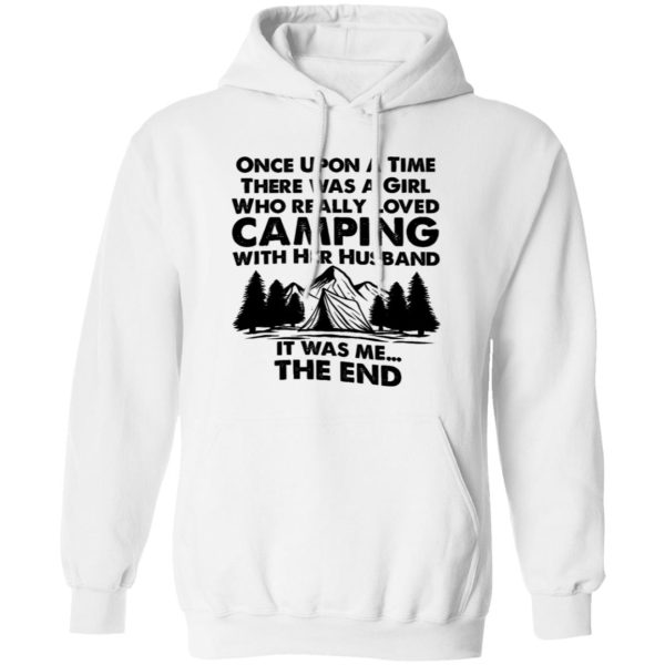 Once Upon A Time There Was A Girl Who Really Loved Camping With Her Husband Shirt