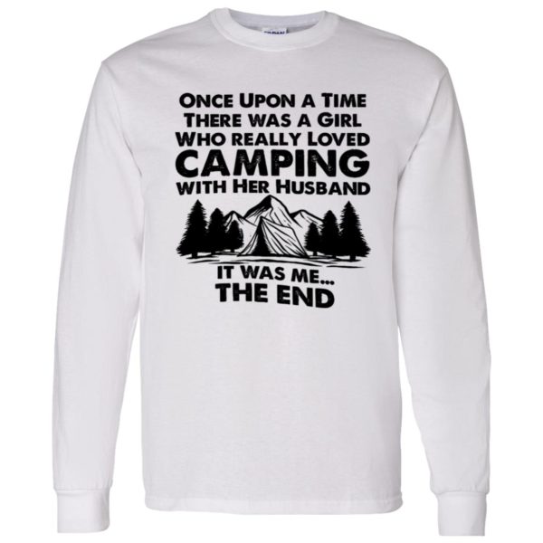 Once Upon A Time There Was A Girl Who Really Loved Camping With Her Husband Shirt