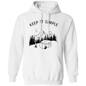 Keep It Simple Caravan Camfire on Forest for Camping Lover Shirt