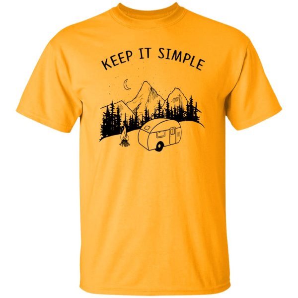 Keep It Simple Caravan Camfire on Forest for Camping Lover Shirt