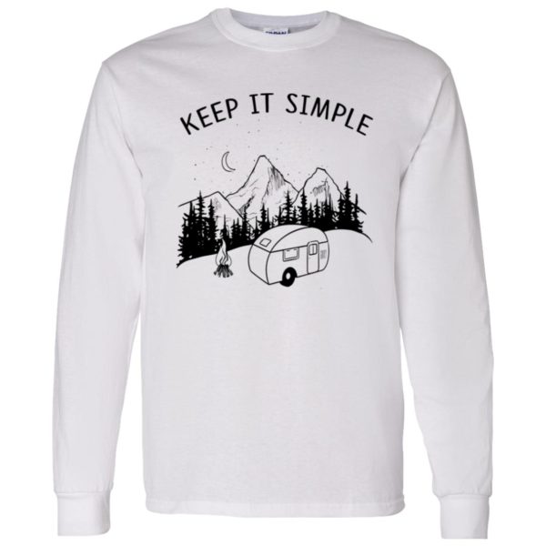 Keep It Simple Caravan Camfire on Forest for Camping Lover Shirt