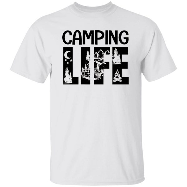 Camping Life Gifts for Camp Lover Shirt