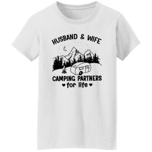 Husband & Wife Camping Partner for Life Gift for Camping Lover Shirt