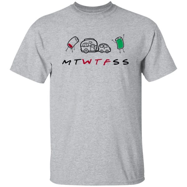 Camping Shirt, MTWTFSS WTF Days Of The Week Shirt