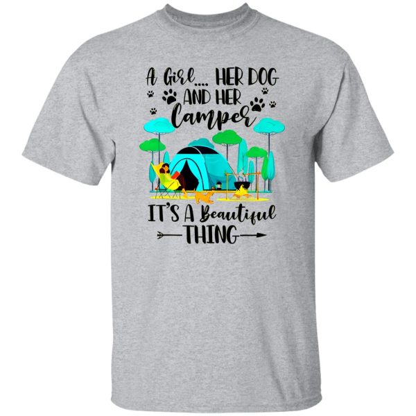 A Girl Her Dog And Her Camper It’s A Beautiful Thing For Camping Lovers Shirt