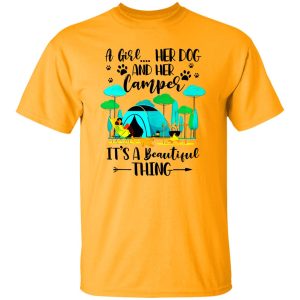 A Girl Her Dog And Her Camper It’s A Beautiful Thing For Camping Lovers Shirt