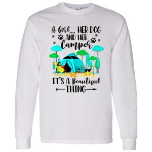 A Girl Her Dog And Her Camper It’s A Beautiful Thing For Camping Lovers Shirt