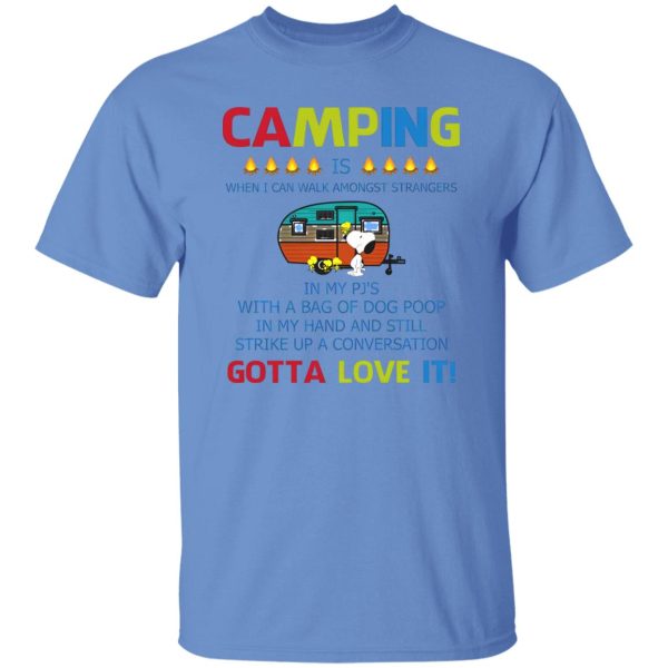 Snoopy Camping Is Gotta Love It Shirt