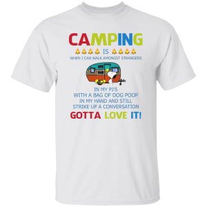 Snoopy Camping Is Gotta Love It Shirt