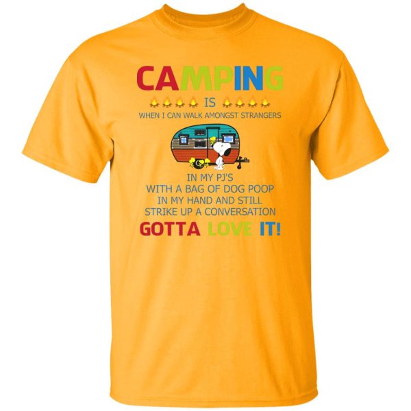 Snoopy Camping Is Gotta Love It Shirt