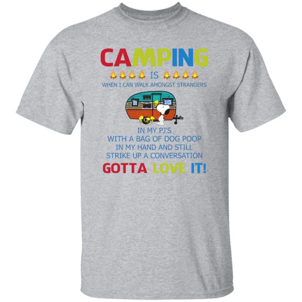 Snoopy Camping Is Gotta Love It Shirt