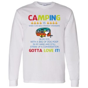 Snoopy Camping Is Gotta Love It Shirt