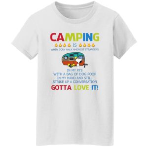 Snoopy Camping Is Gotta Love It Shirt