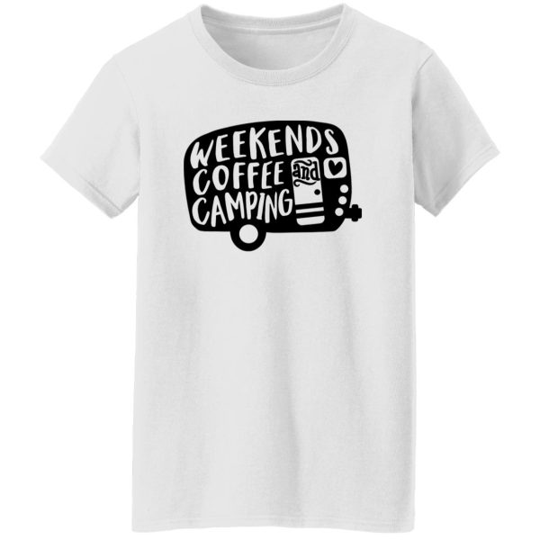 Weekends Coffee And Camping For Camper Shirt