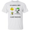 Peanuts Snoopy And Woodstock I Love My Camp Friend Shirt