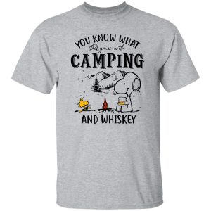 Snoopy You Know What Rhymes With Camping And Whiskey Shirt