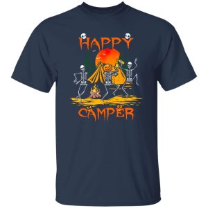 Happy Camper Halloween Skeleton For Camping Lovers Shirt