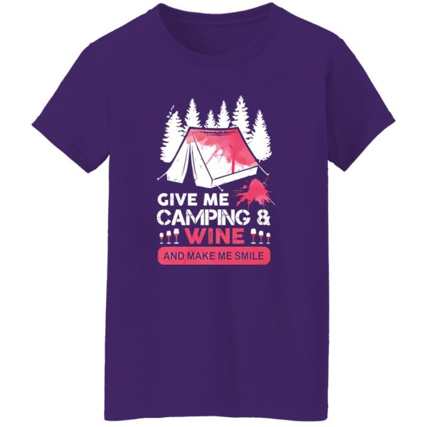 Give Me Camping And Wine And Make Me Smile Shirt