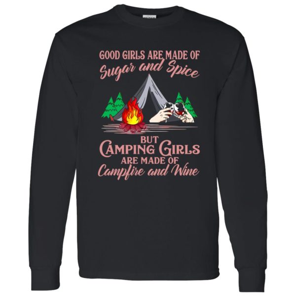 Good Girls Are Made Of Sugar and Spice But Camping Girls Are Made of Campfire Shirt