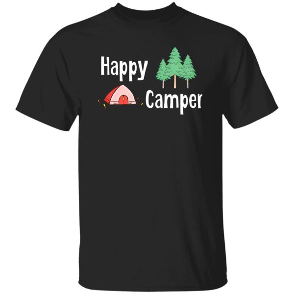 Happy Camper Tent for Camp Lover Shirt