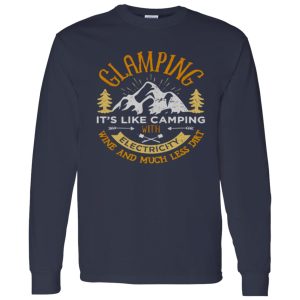 Glamping It’s Like Camping with Electricity Wine and Much Less Dirt V2 Shirt