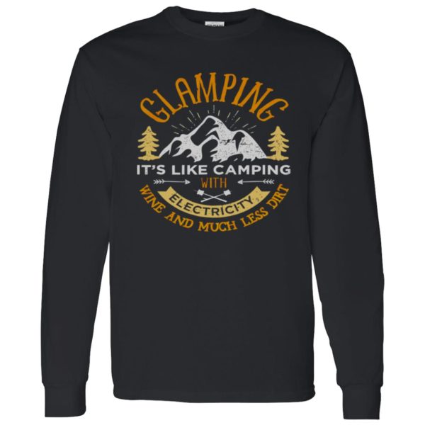 Glamping It’s Like Camping with Electricity Wine and Much Less Dirt V2 Shirt