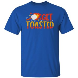 Get Toasted Campfire for Camp Lover Shirt