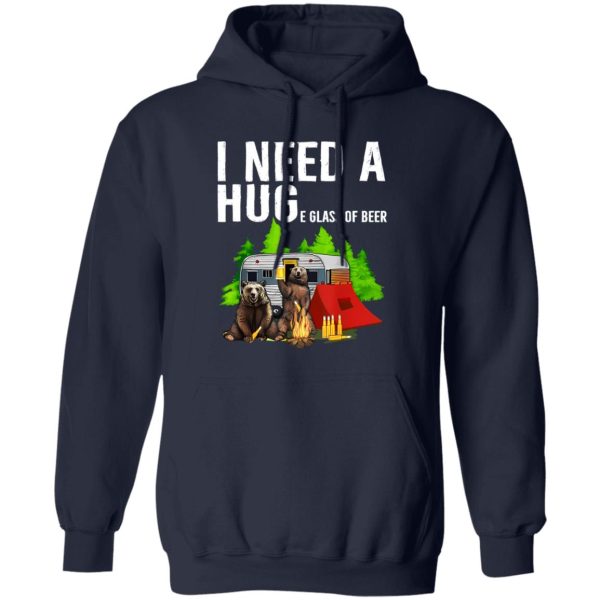 Funny Bears I Need A Huge Glass Of Beer Camping Lover Shirt