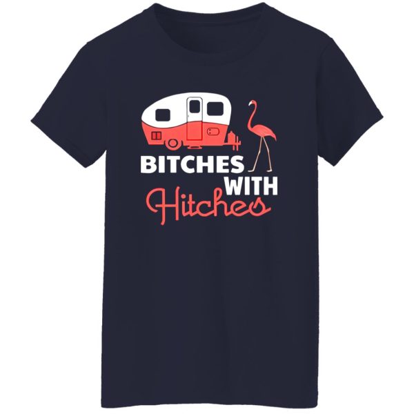 Funny Camping Bitches With Hitches Pink Crane Shirt