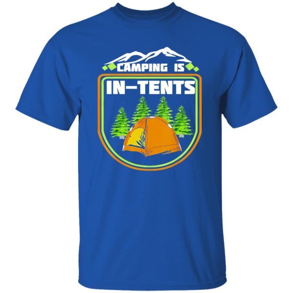 Camping Is In Tents Funny Camping Retro Shirt