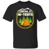 Camping Is In Tents Funny Camping Retro Shirt