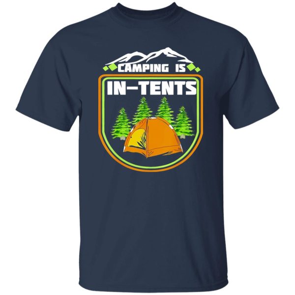 Camping Is In Tents Funny Camping Retro Shirt