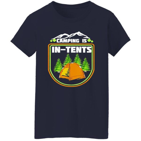 Camping Is In Tents Funny Camping Retro Shirt