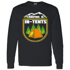 Camping Is In Tents Funny Camping Retro Shirt