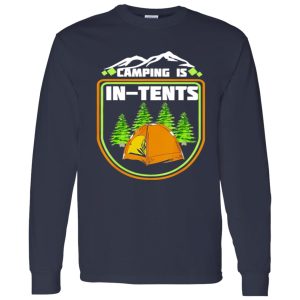 Camping Is In Tents Funny Camping Retro Shirt