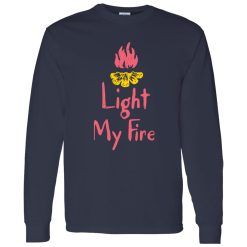 Campfire Light My Fire for Camp Lover Shirt