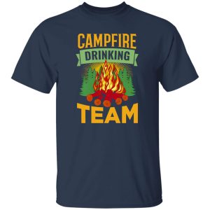 Campfire Drinking Team For Camp Lover Shirt