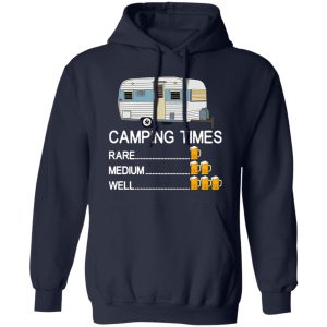 Camping Times Rare Medium Well Beer Drinking for Camp Lover V2 Shirt