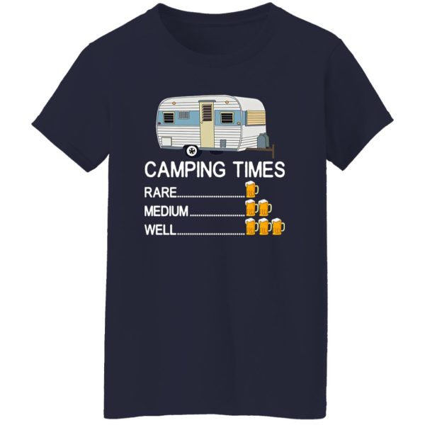 Camping Times Rare Medium Well Beer Drinking for Camp Lover V2 Shirt