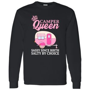 Camper Queen Sassy Since Birth Salty By Choice Pink Camping Car Shirt