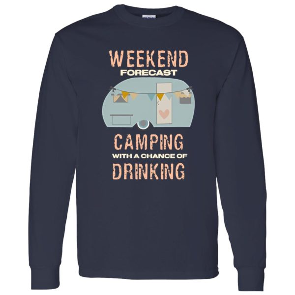 Camping Bus Weekend Forecast Camping With A Chance Of Drinking for Camping Shirt