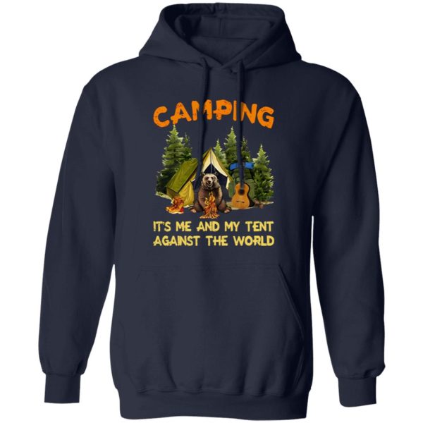 Bear Camping It’s Me And My Tent Against The World Shirt