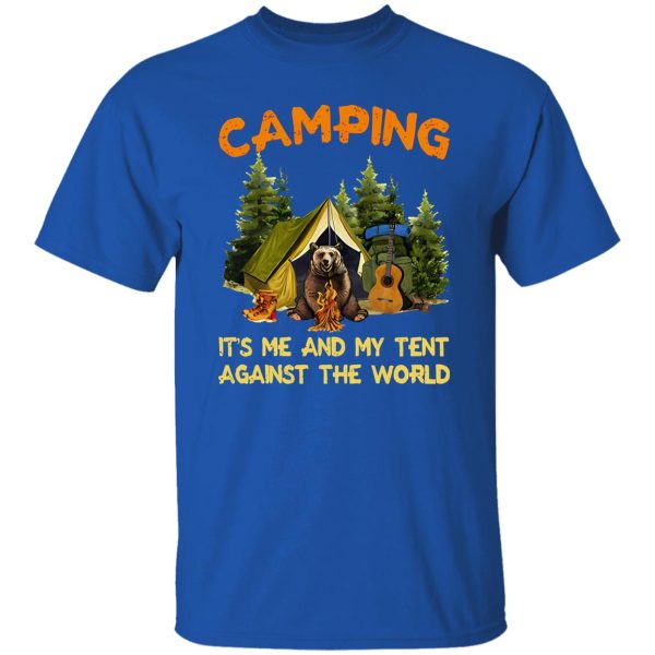 Bear Camping It’s Me And My Tent Against The World Shirt