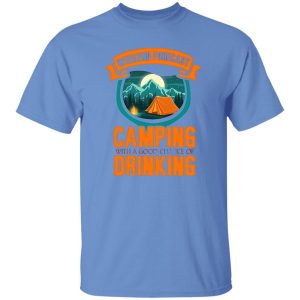 Weekend Forecast Camping With A Good Chance Of Drinking For Camper Shirt